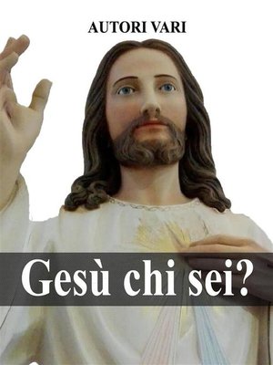 cover image of Gesù chi sei?